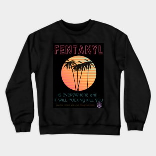 FVCK Fentanyl Crewneck Sweatshirt